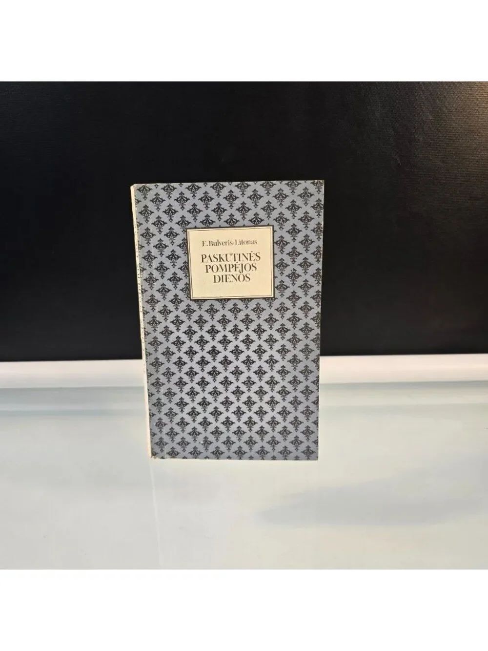 Paskutinės Pompėjos Dienos by E. Bulveris-Litonas Lithuanian Language Book